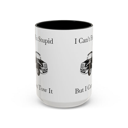 I Can't Fix Stupid Flatbed Tow Truck 2-Tone Coffee Mug