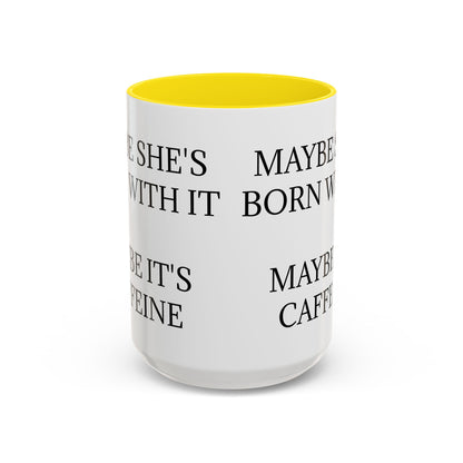 Born With It 2-Tone Coffee Mug