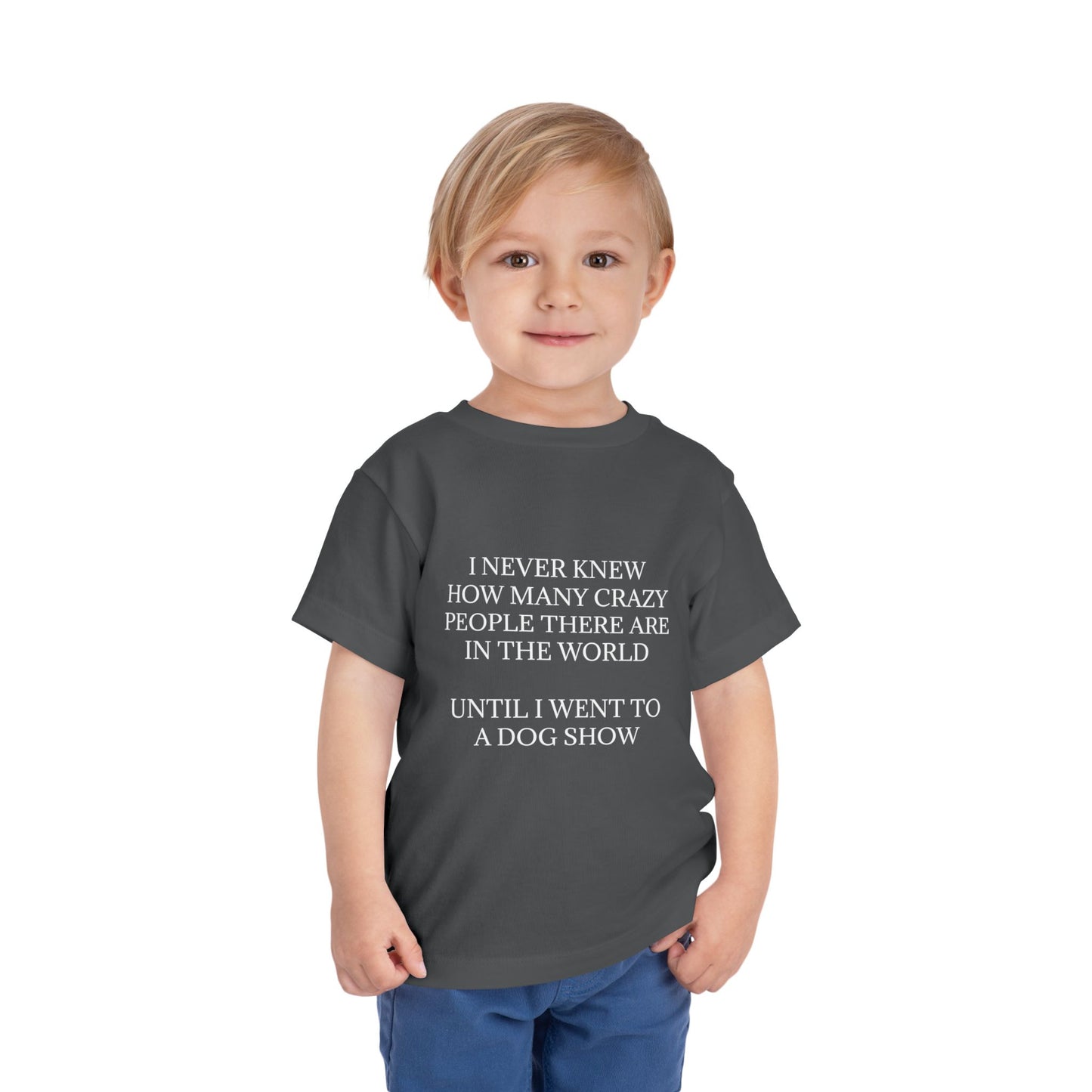 Never Knew Toddler Unisex Short Sleeve Crewneck Tee