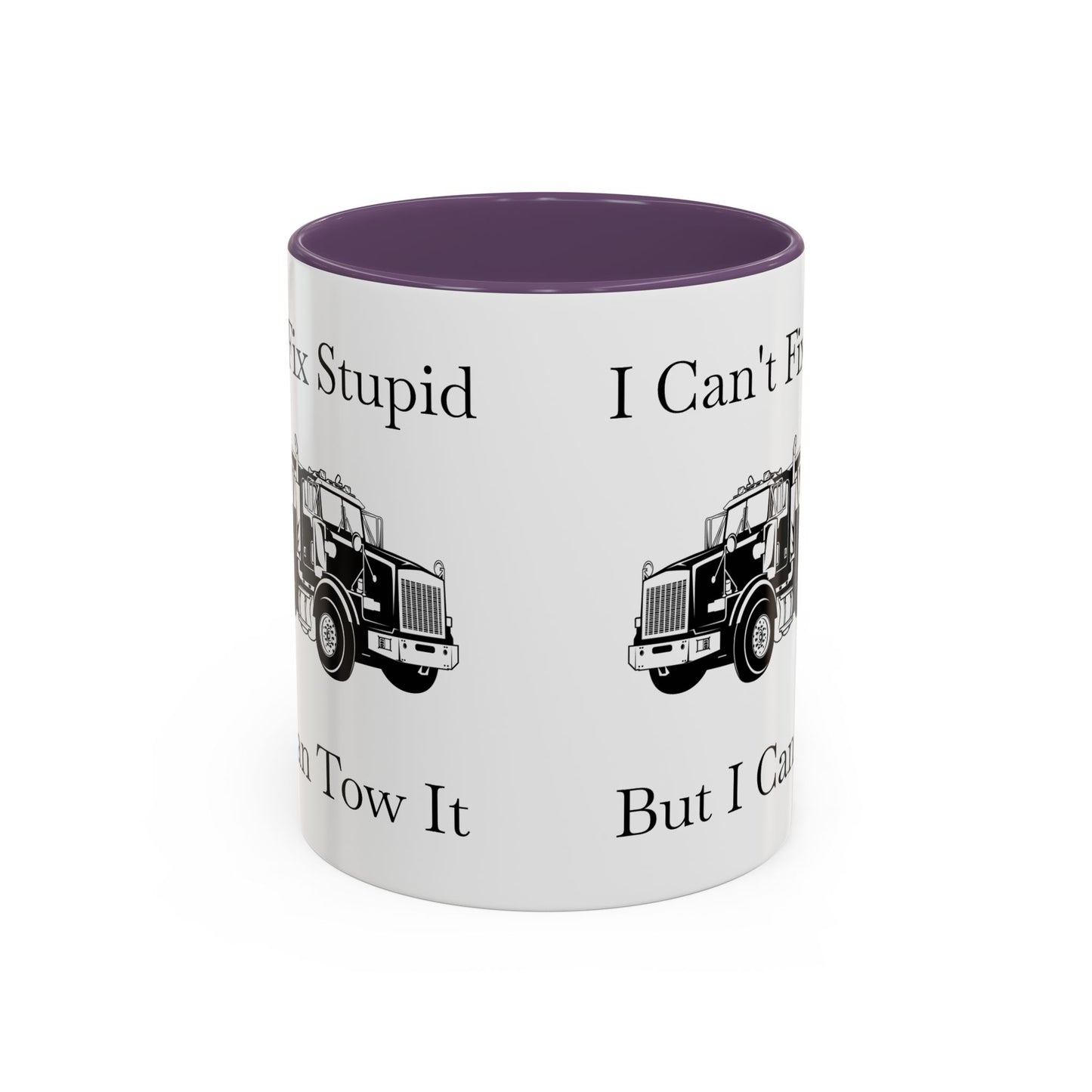 I Can't Fix Stupid Heavy Tow Truck 2-Tone Coffee Mug