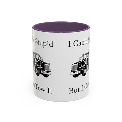 I Can't Fix Stupid Heavy Tow Truck 2-Tone Coffee Mug