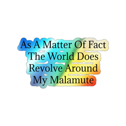 Matter Of Fact Malamute Holographic Sticker