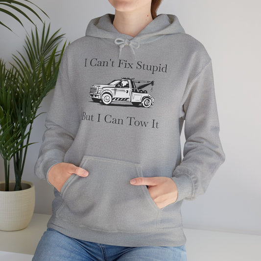 I Can't Fix Stupid Wheel Lift Tow Truck Unisex Hoodie