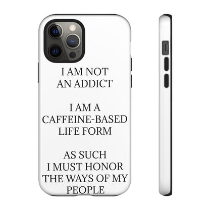 Not An Addict iPhone Case