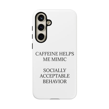 Socially Acceptable Samsung Case