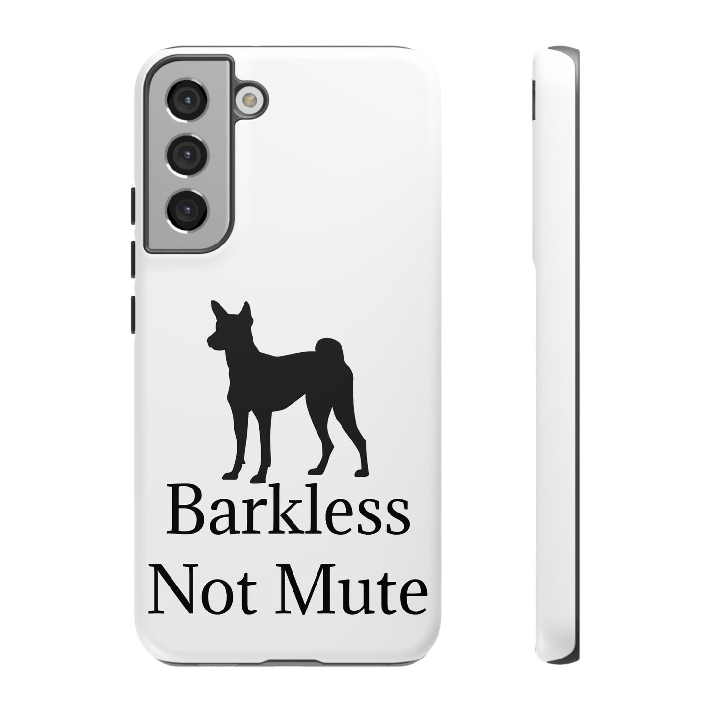 Barkless Not Mute Samsung Case