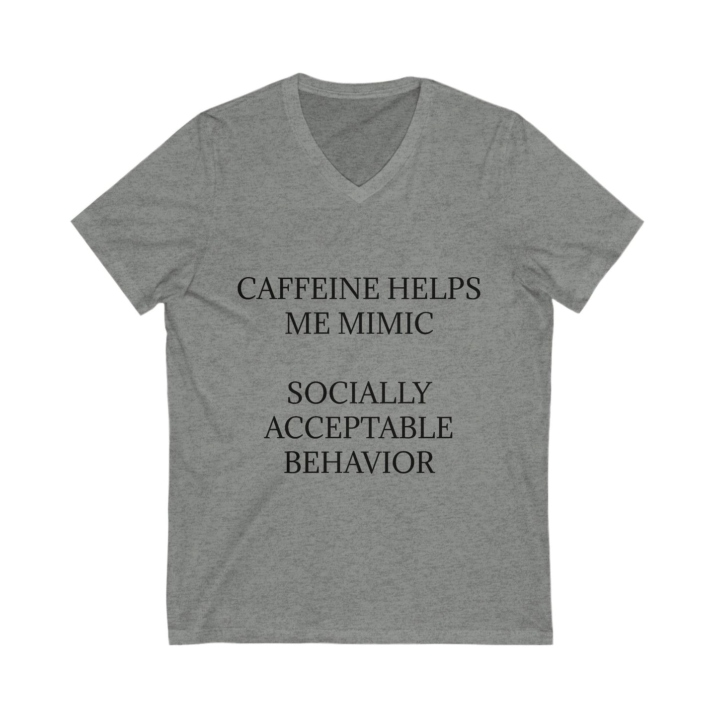 Socially Acceptable Unisex Short Sleeve V-Neck Tee