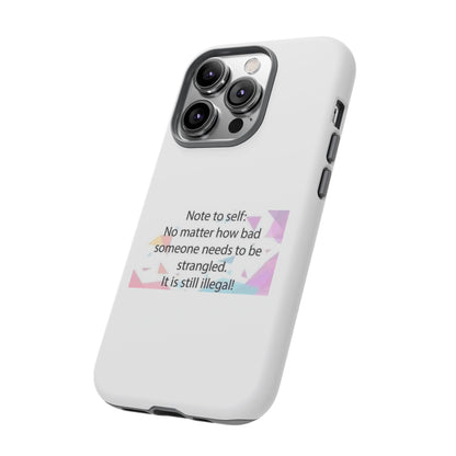 Note To Self iPhone Case