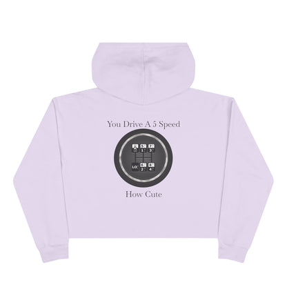 5 Speed How Cute Women's Crop Hoodie