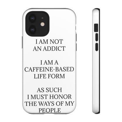 Not An Addict iPhone Case
