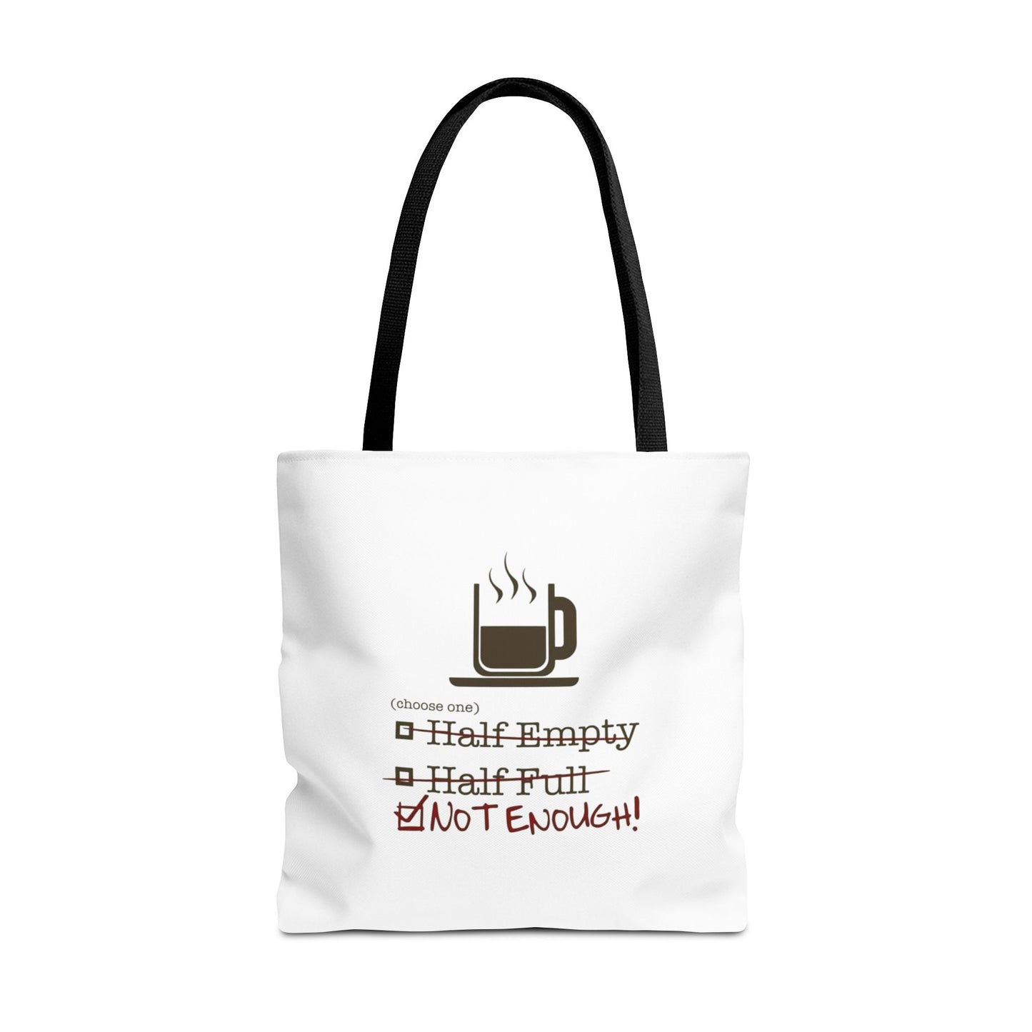 Not Enough Tote Bag