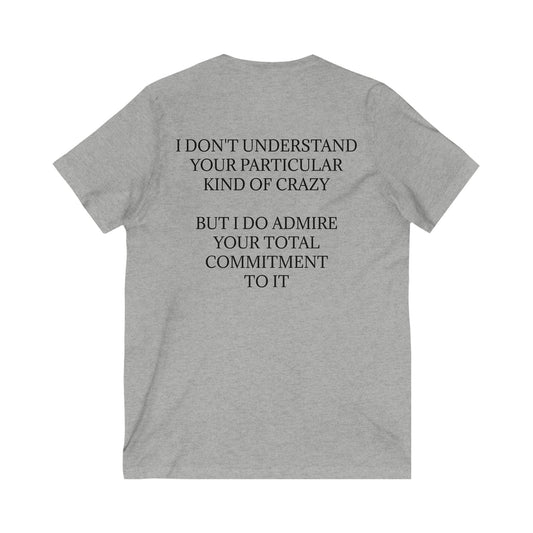 Kind Of Crazy Unisex Short Sleeve V-Neck Tee