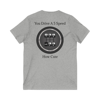 5 Speed How Cute Unisex Short Sleeve V-Neck Tee