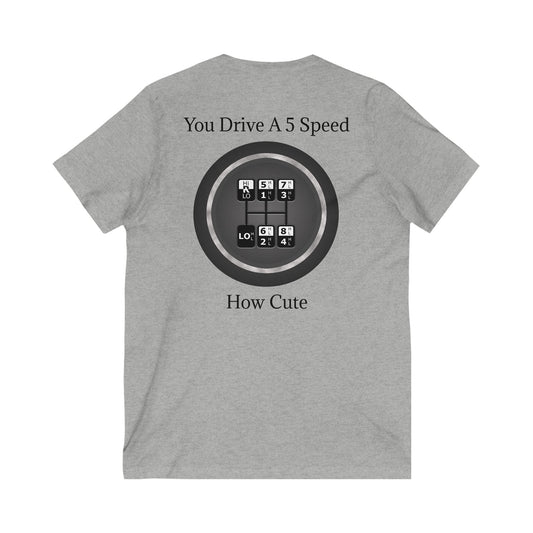 5 Speed How Cute Unisex Short Sleeve V-Neck Tee