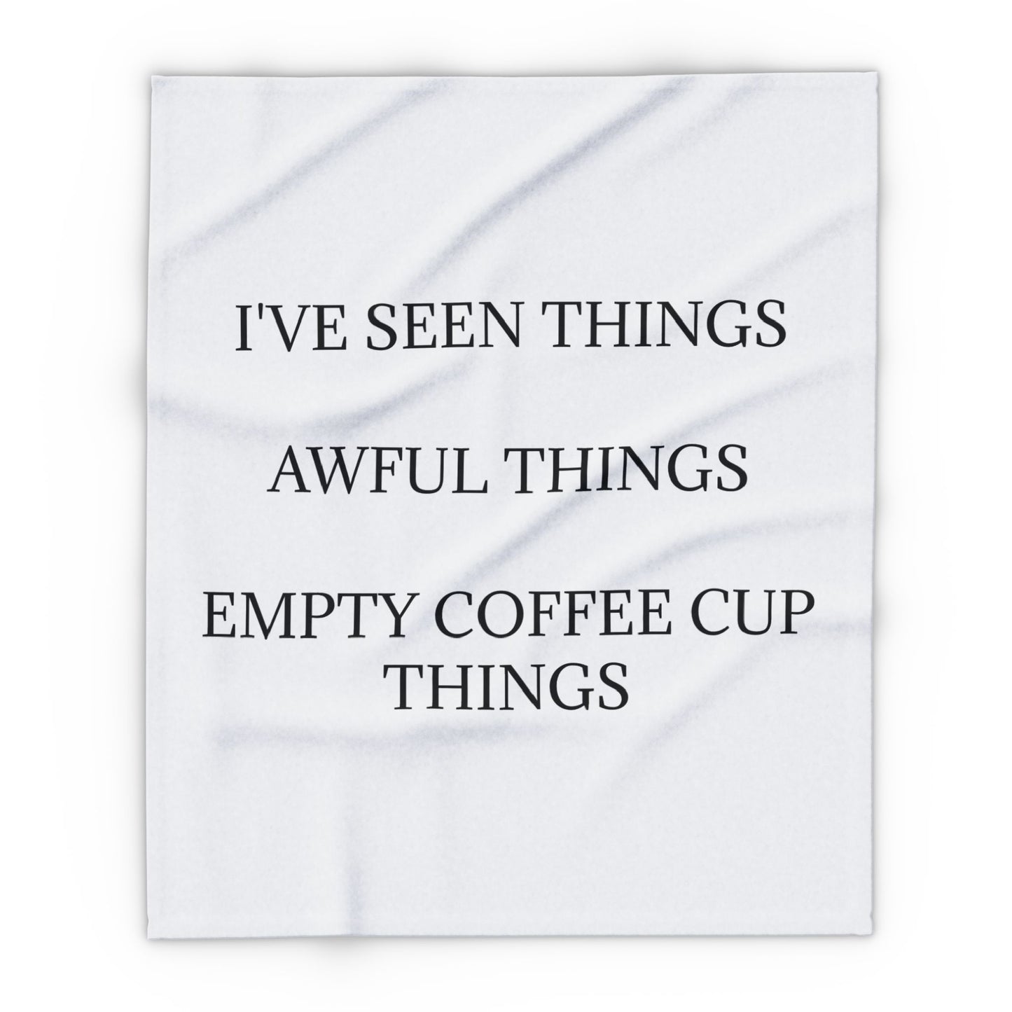 I've Seen Thinga Arctic Fleece Blanket