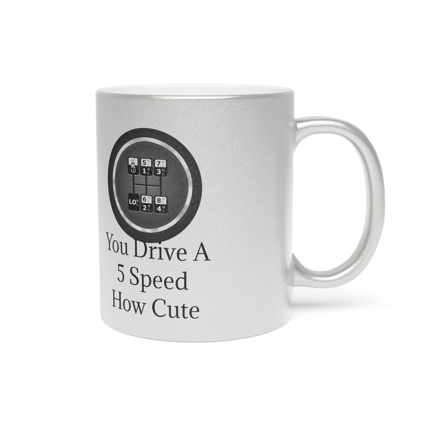 5 Speed How Cute Metallic Coffee Mug