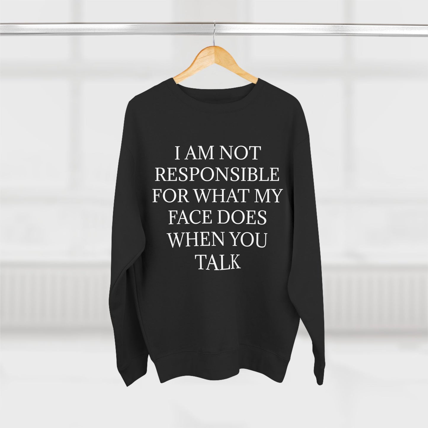 When You Talk Unisex Crewneck Sweatshirt
