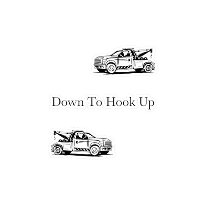 Down To Hook Up Vinyl Decal