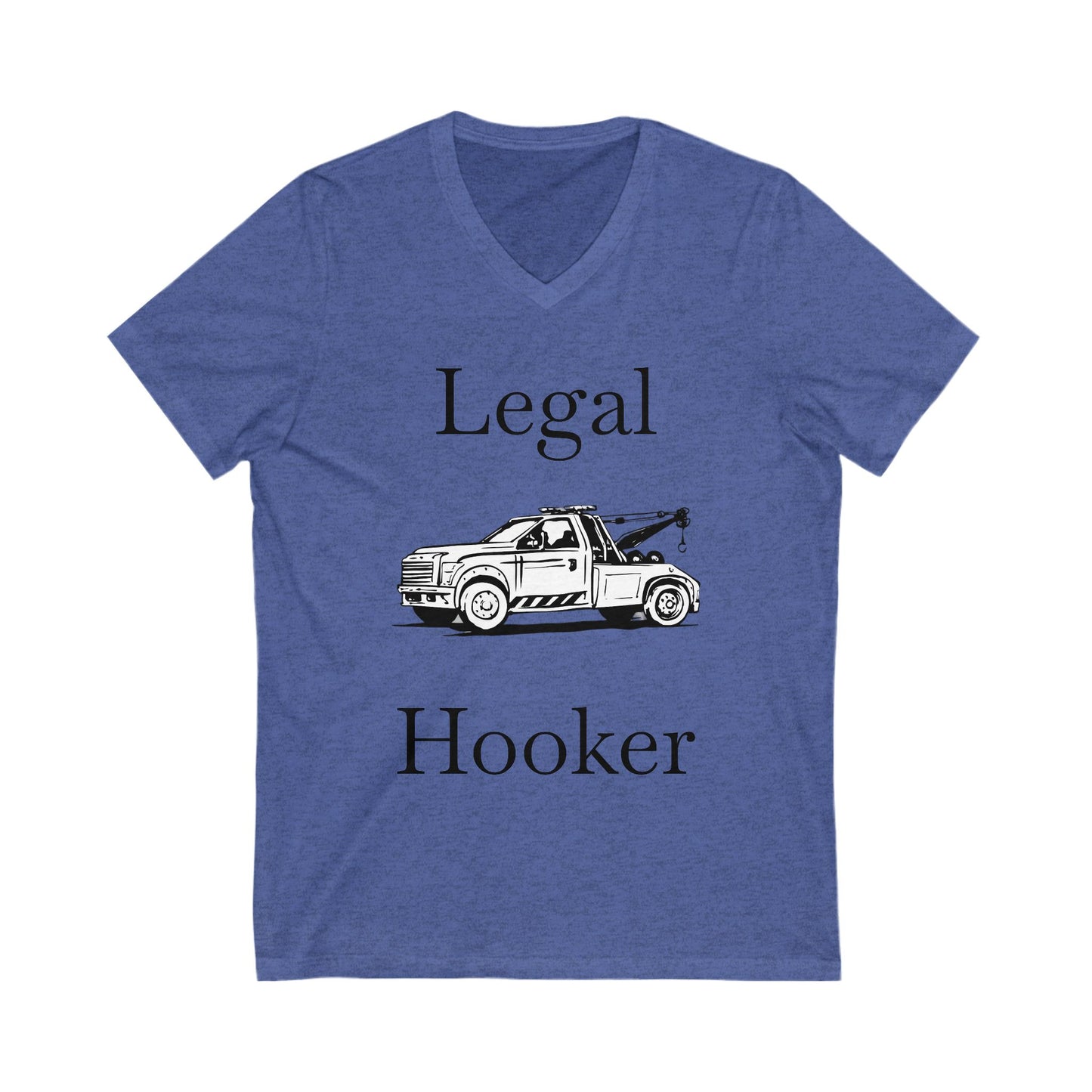 Legal H**ker Wheel Lift Tow Truck Unisex Short Sleeve V-Neck Tee