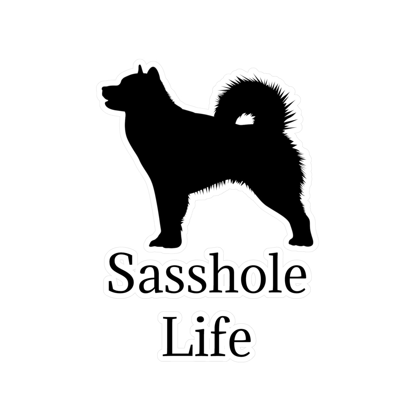 Sasshole Life Vinyl Decal