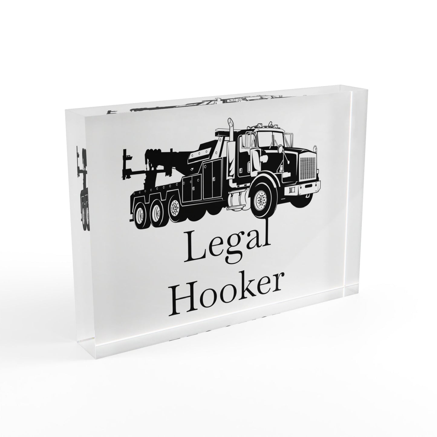 Legal Hooker Heavy Tow Truck Acrylic Photo Block