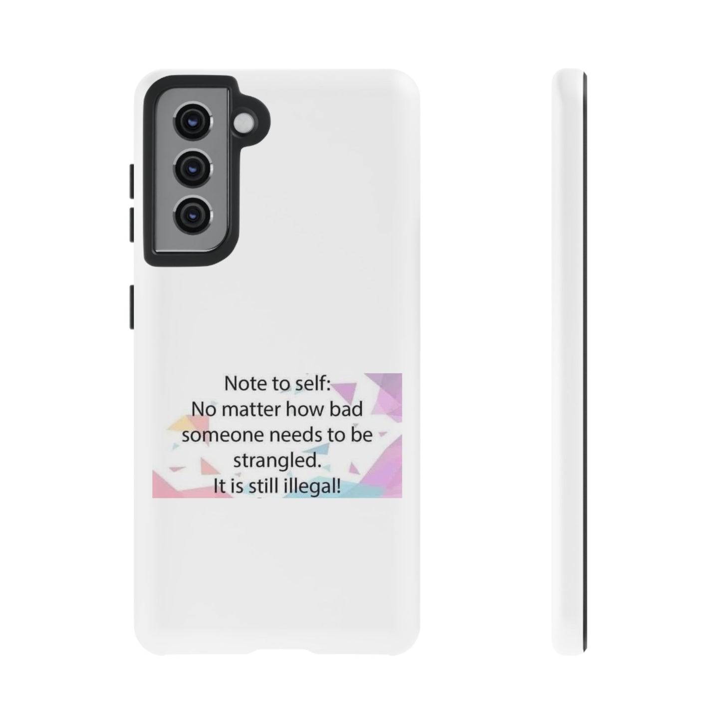 Note To Self Samsung Case