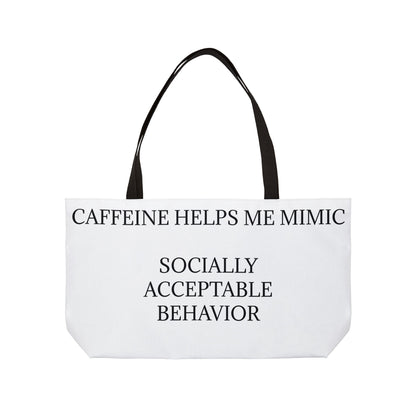 Socially Acceptable Weekender Tote Bag