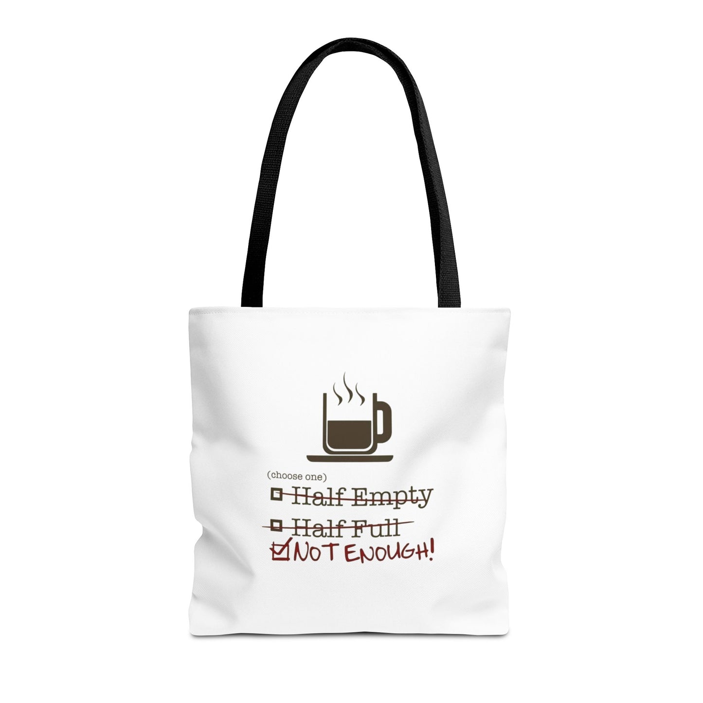 Not Enough Tote Bag