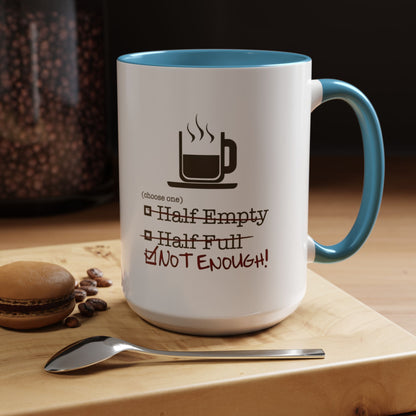Not Enough 2-Tone Coffee Mug
