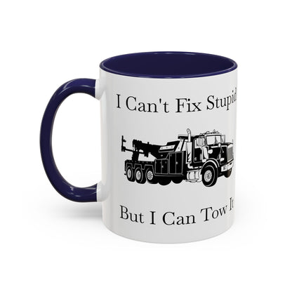I Can't Fix Stupid Heavy Tow Truck 2-Tone Coffee Mug