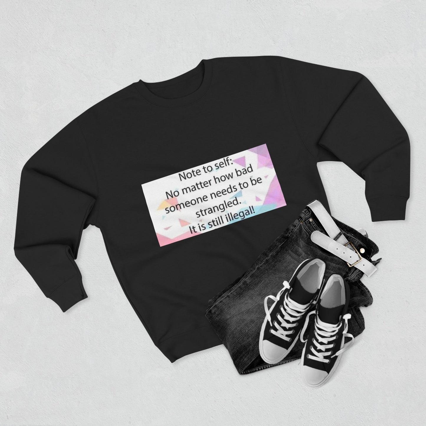 Note To Self Unisex Crewneck Sweatshirt