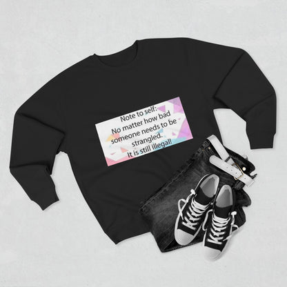 Note To Self Unisex Crewneck Sweatshirt