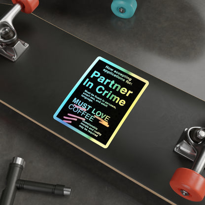 Partner In Crime Holographic Sticker