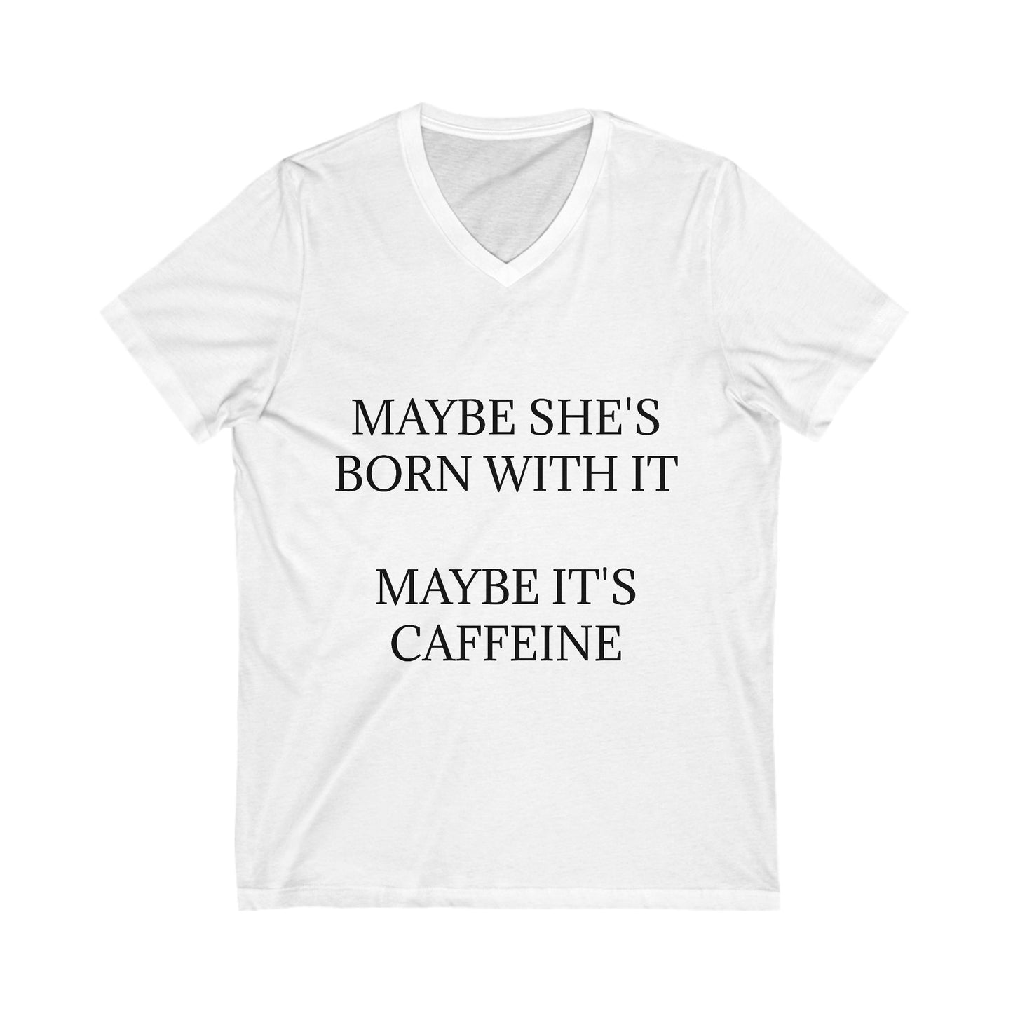 Born With It Unisex Short Sleeve V-Neck Tee