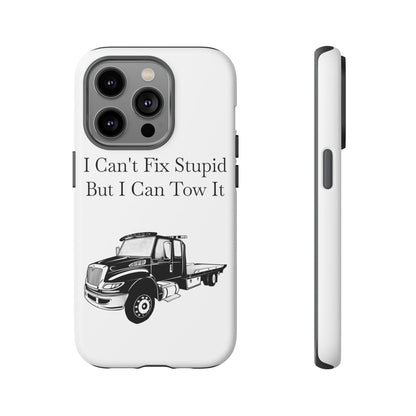 I Can't Fix Stupid Flatbed Tow Truck iPhone Case