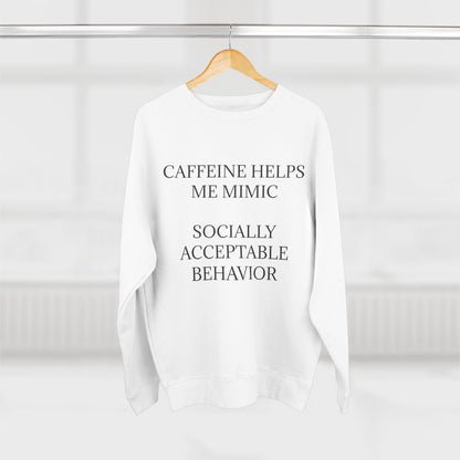 Socially Acceptable Unisex Crewneck Sweatshirt