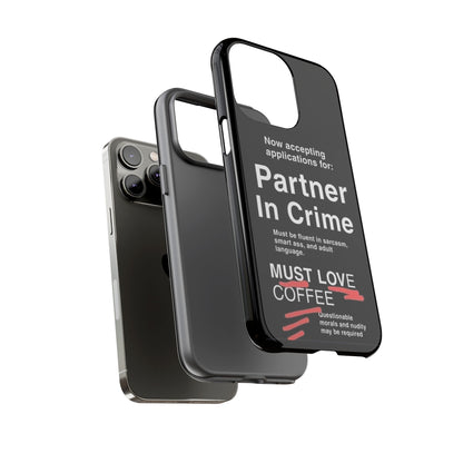Partner In Crime iPhone Case