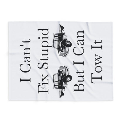 I Can't Fix Stupid Flatbed Tow Truck Arctic Fleece Blanket