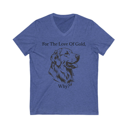 For The Love Of Gold Unisex Short Sleeve V-Neck Tee