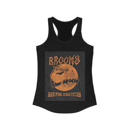 Brooms Are For Amateurs Women's Racerback Tank