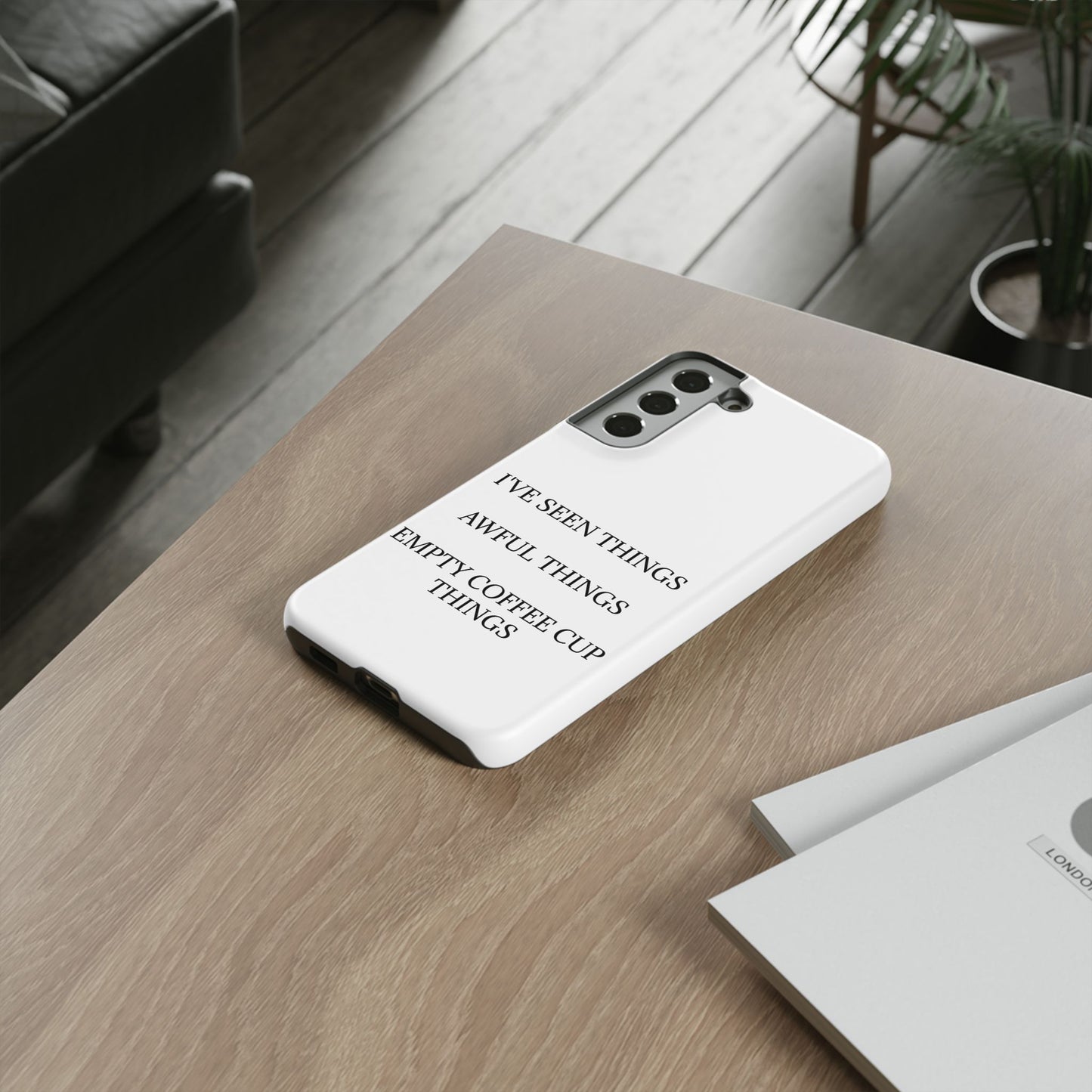 I've Seen Things Samsung Case