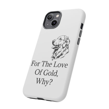 For The Love Of Gold iPhone Case