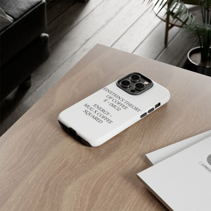 Einstein's Theory Of Coffee iPhone Case