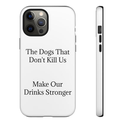 Drinks Stronger iPhone Case