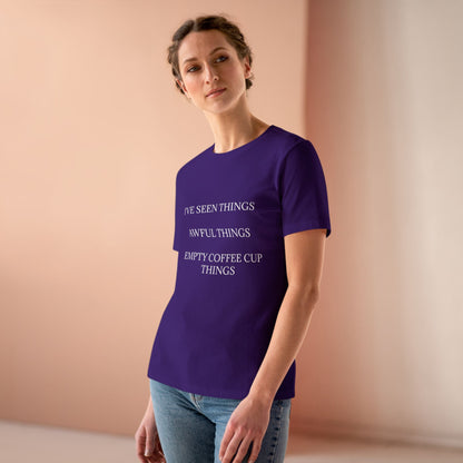 I've Seen Things Women's Short Sleeve Crewneck Tee