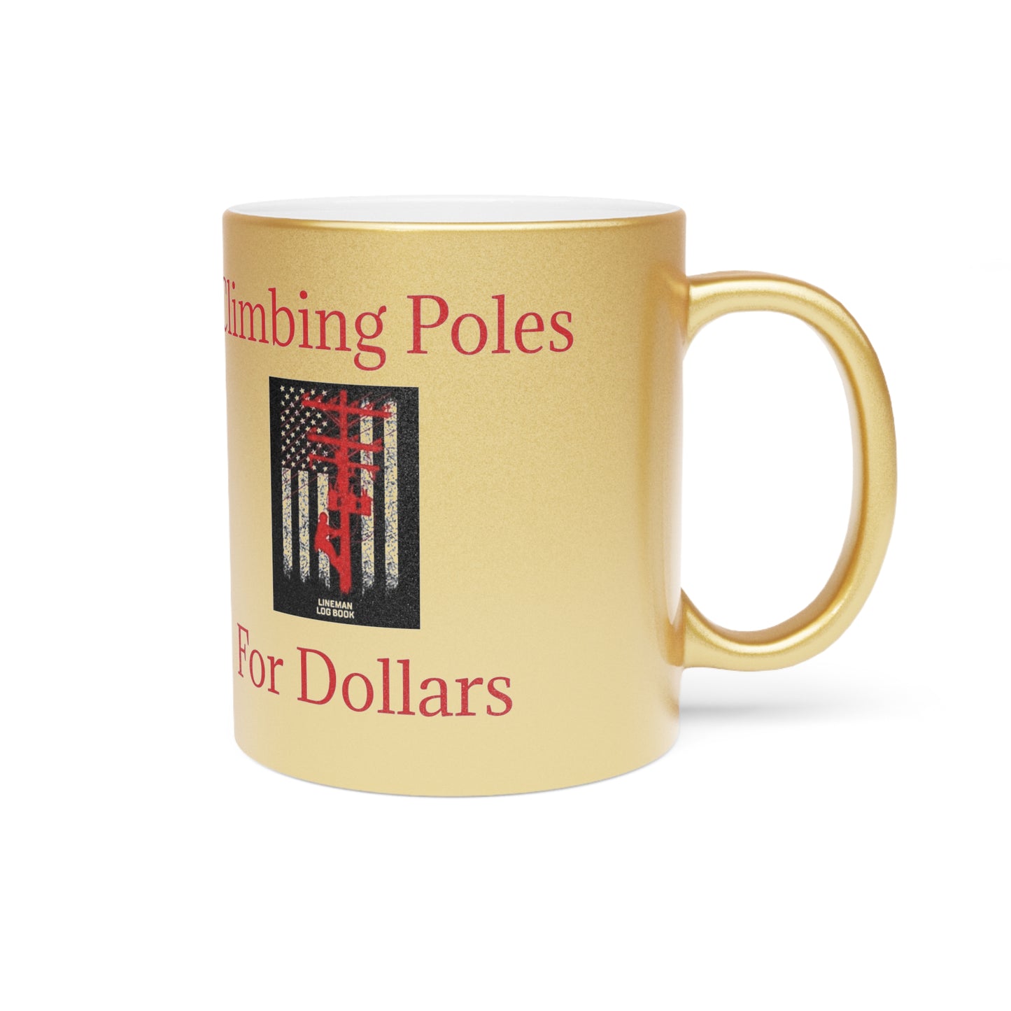 Climbing Poles Metallic Coffee Mug