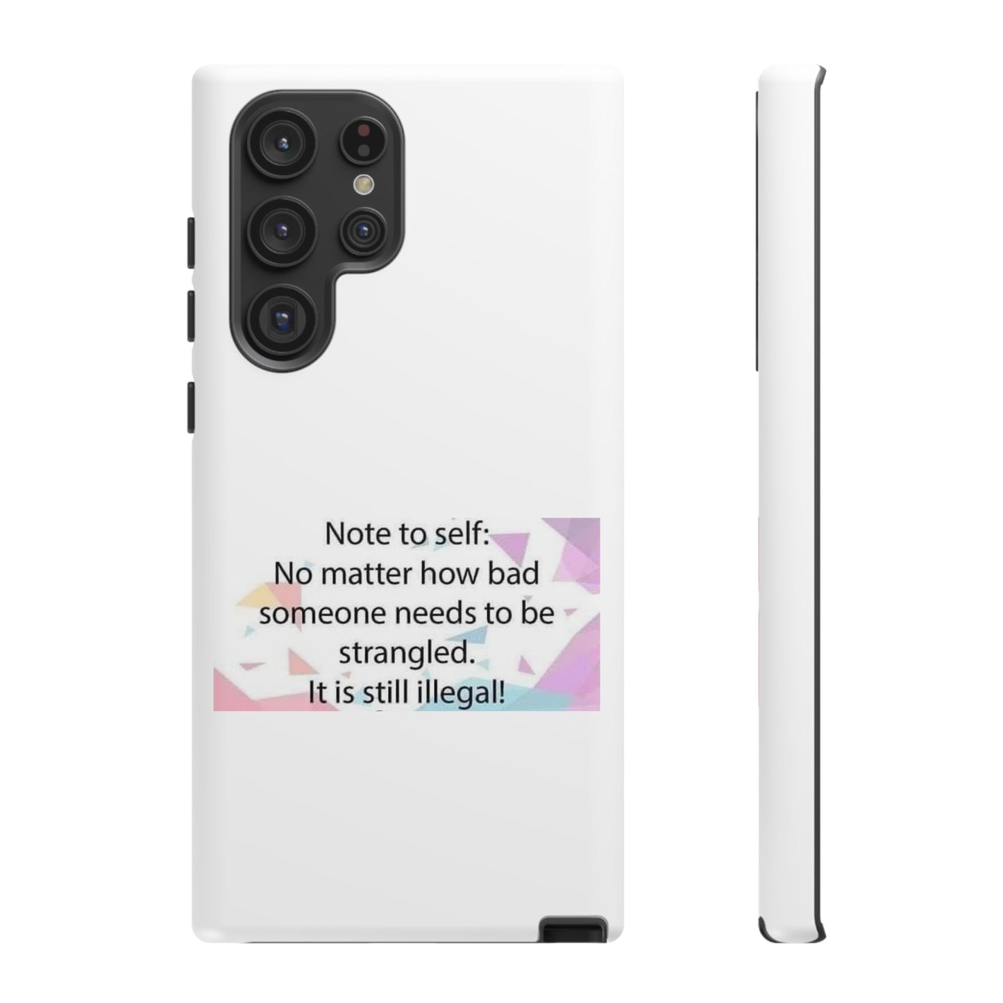 Note To Self Samsung Case