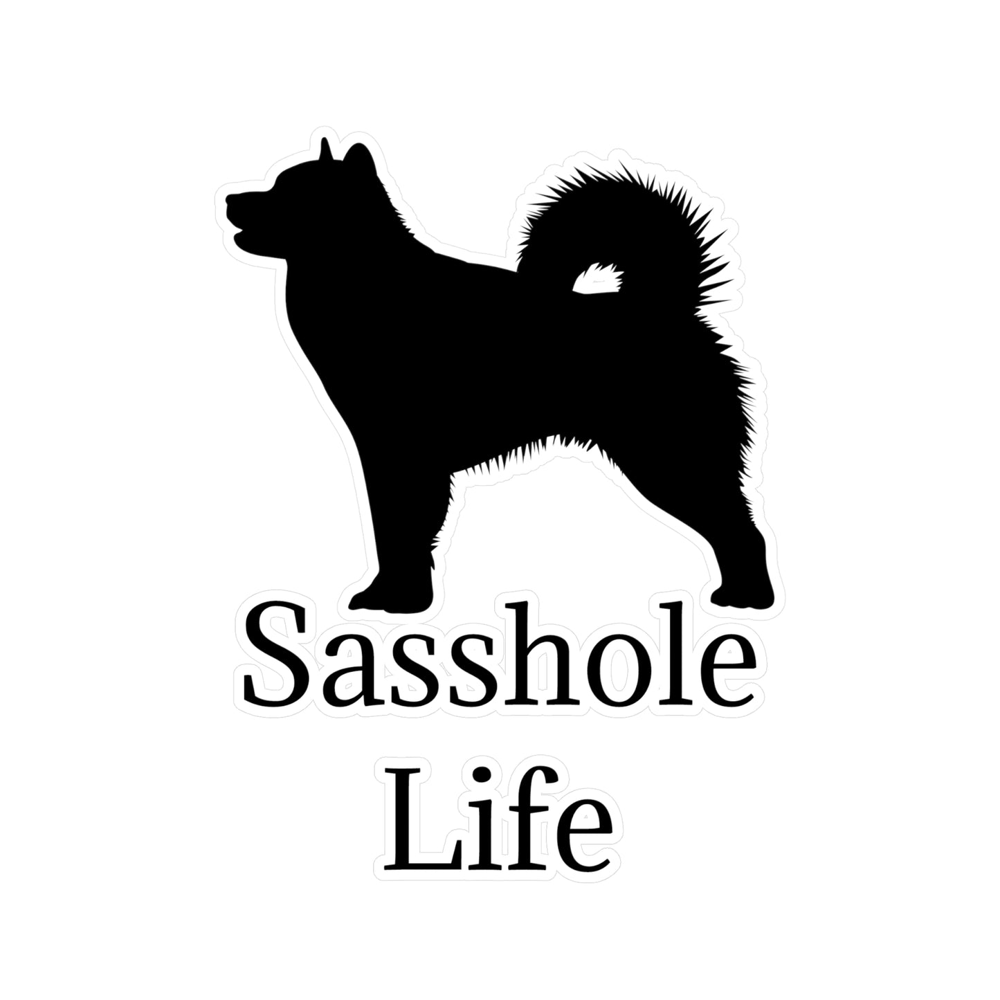 Sasshole Life Vinyl Decal