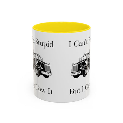 I Can't Fix Stupid Heavy Tow Truck 2-Tone Coffee Mug