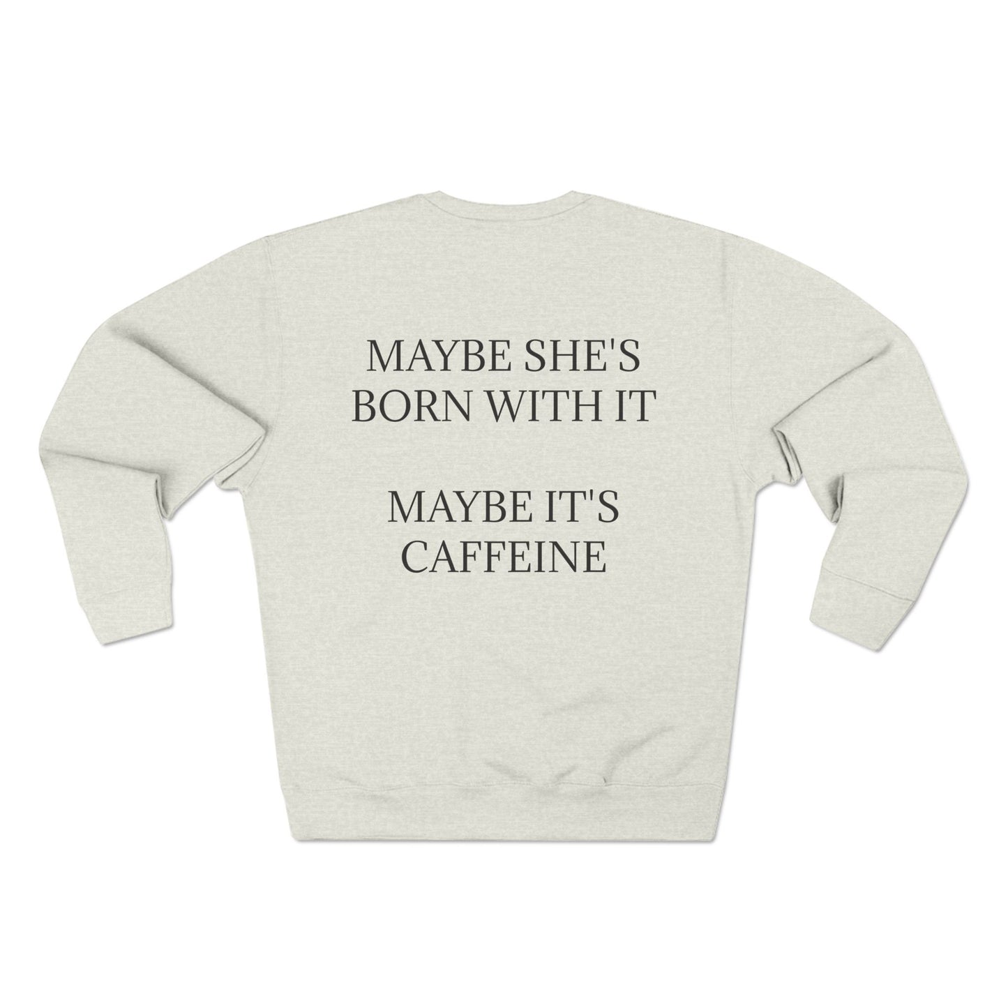 Born With It Unisex Crewneck Sweatshirt